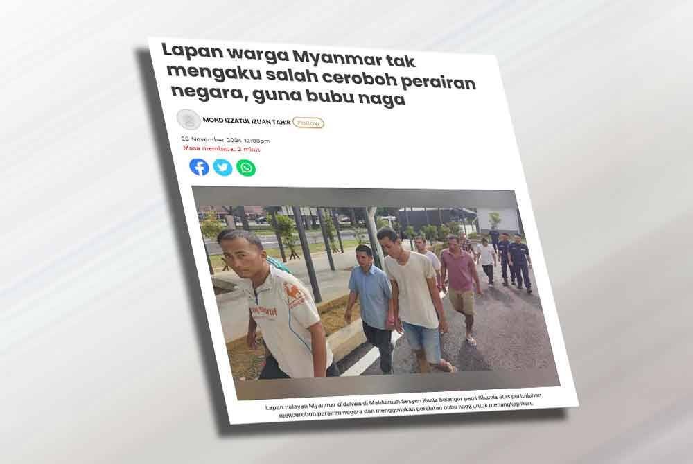 Laporan Sinar Harian mengenai lapan warga Myanmar yang tidak mengaku salah ceroboh perairan negara.