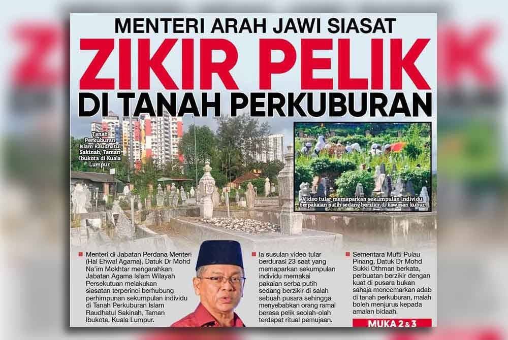 Laporan muka depan Sinar Harian pada Isnin mengenai isu zikir pelik di tanah perkuburan. 