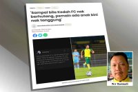 Laporan Sinar Harian berhubung dakwaan pemain bola sepak KDA FC tidak menerima gaji selama sembilan bulan