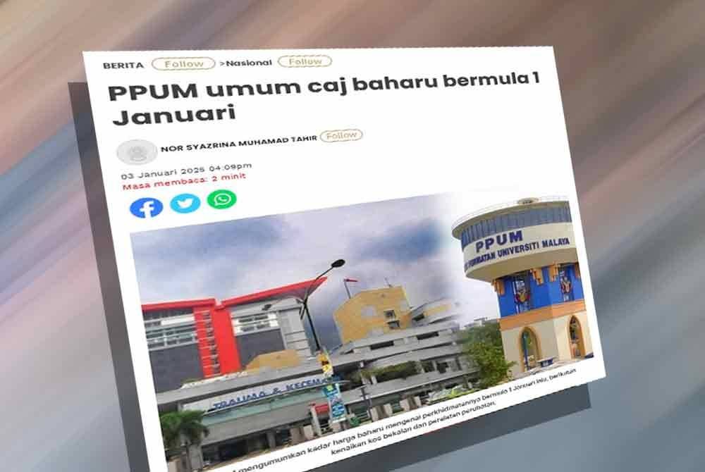 Laporan Sinar Harian berhubung pengumuman PPUM mengenai caj baharu perkhidmatannya bermula 1 Januari.